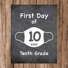 Load image into Gallery viewer, First Day of School Art Print for 2020. Unframed Reusable Photo Prop for Kids and Parents Back to School Sign. Masked, zoomed and remote learning 8” x 10” (8&quot; x 10&quot; Chalk, 10th Grade)