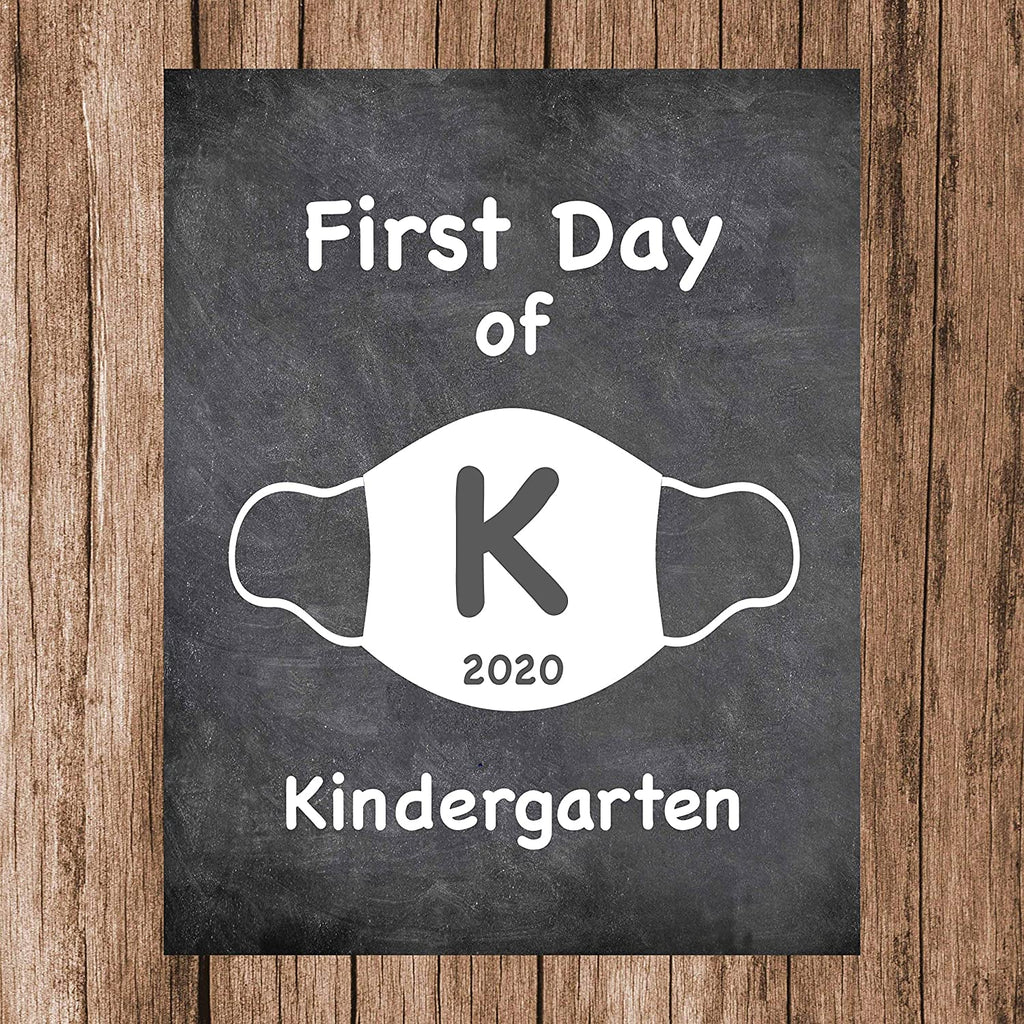 First Day of School Art Print for 2020. Unframed Reusable Photo Prop for Kids and Parents Back to School Sign. Masked, zoomed and remote learning 8” x 10” (8" x 10" Chalk, Kindergarten)
