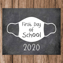 Load image into Gallery viewer, First Day of School Art Print for 2020. Unframed Reusable Photo Prop for Kids and Parents Back to School Sign. Masked, zoomed and remote learning 8” x 10” (8&quot; x 10&quot; Chalk, Mask First Day)