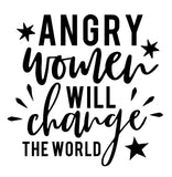 Angry Women Will Change The World | 5