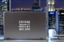 Load image into Gallery viewer, Cafeeine Because Mom Life Ain&#39;t Easy | 5&quot; x 4.4&quot; Vinyl Sticker | Peel and Stick Inspirational Motivational Quotes Stickers Gift | Decal for Family Moms Lovers