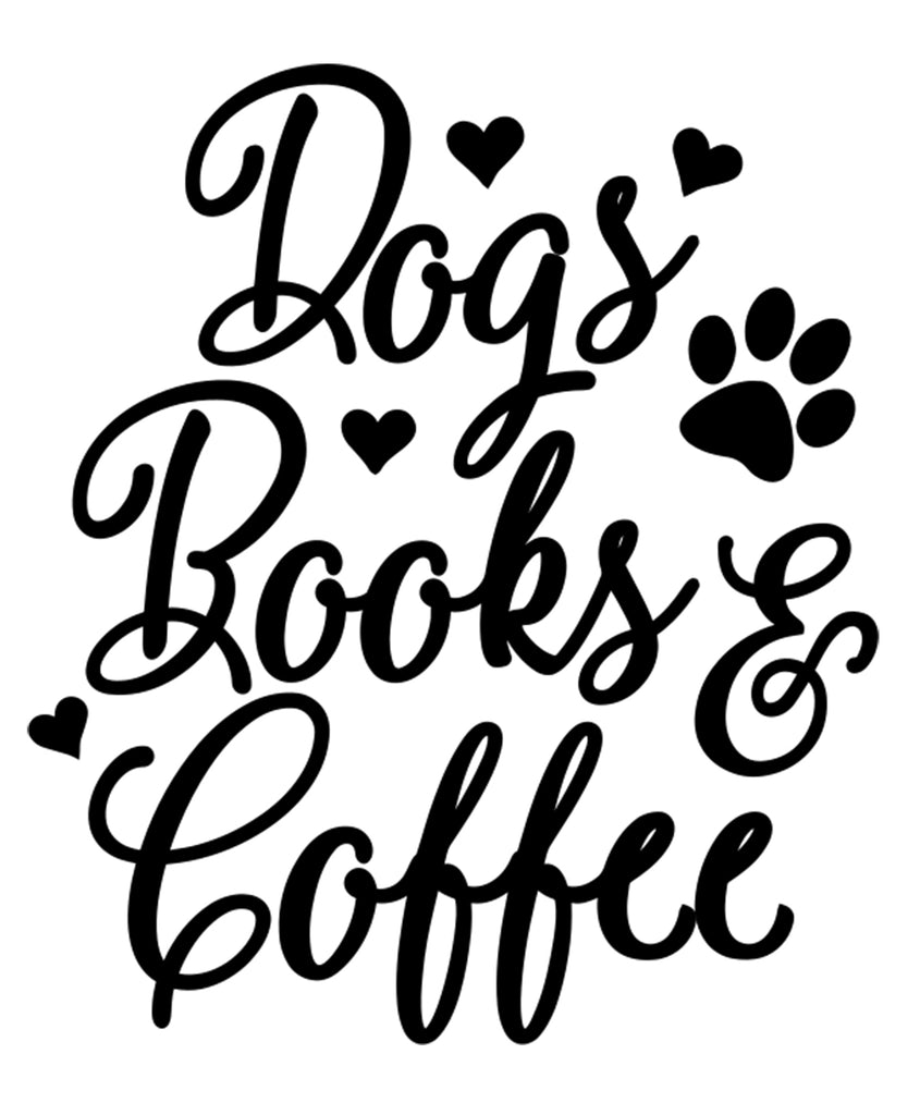 Dogs Books Coffee | 4.5" x 5.2" Vinyl Sticker | Peel and Stick Inspirational Motivational Quotes Stickers Gift | Decal for Animals Dogs Lovers
