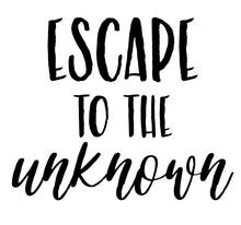 Load image into Gallery viewer, Simply Remarkable | Escape to The Unknown | Removable Vinyl Stickers [5.2&quot; x 4.3&quot;] Vinyl Decal for Book, Laptop, Car Or Small Wall Decor. USA Made and Gift for Adventure/Travel Lovers