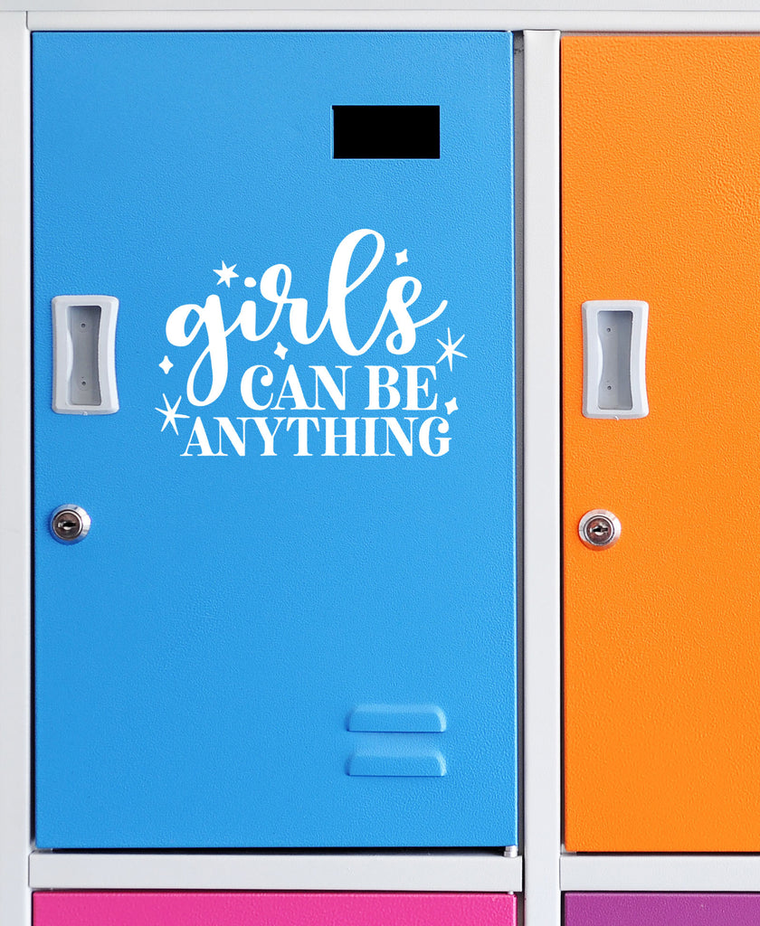 Girls Can Be Anything | 5.2" x 3.8" Vinyl Sticker | Peel and Stick Inspirational Motivational Quotes Stickers Gift | Decal for Inspiration/Motivation Lovers