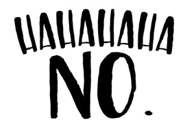 Ha Ha Ha Ha Ha No | 5.2