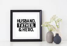 Load image into Gallery viewer, Husband Father Hero | 5.2&quot; x 3.5&quot; Vinyl Sticker | Peel and Stick Inspirational Motivational Quotes Stickers Gift | Decal for Family Dads Lovers