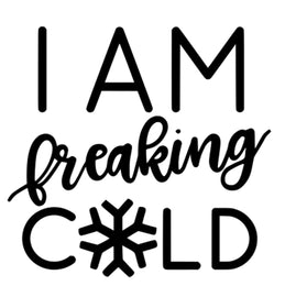 I Am Freaking Cold | 5.2