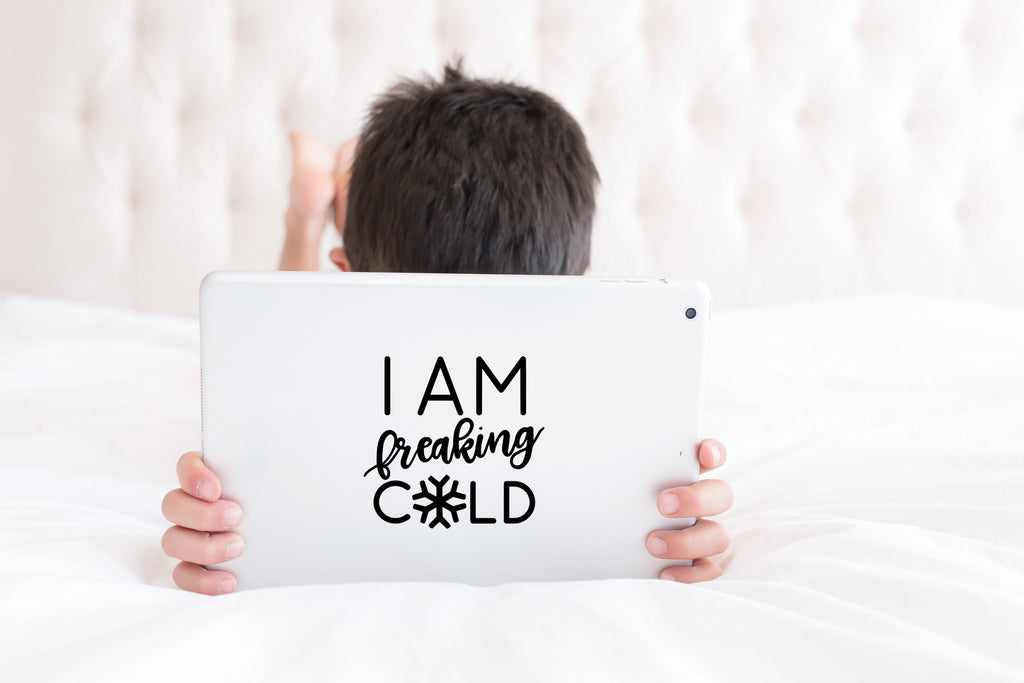 I Am Freaking Cold | 5.2" x 5" Vinyl Sticker | Peel and Stick Inspirational Motivational Quotes Stickers Gift | Decal for Humor Lovers