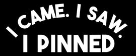I Came. I Saw. I Pinned | 6