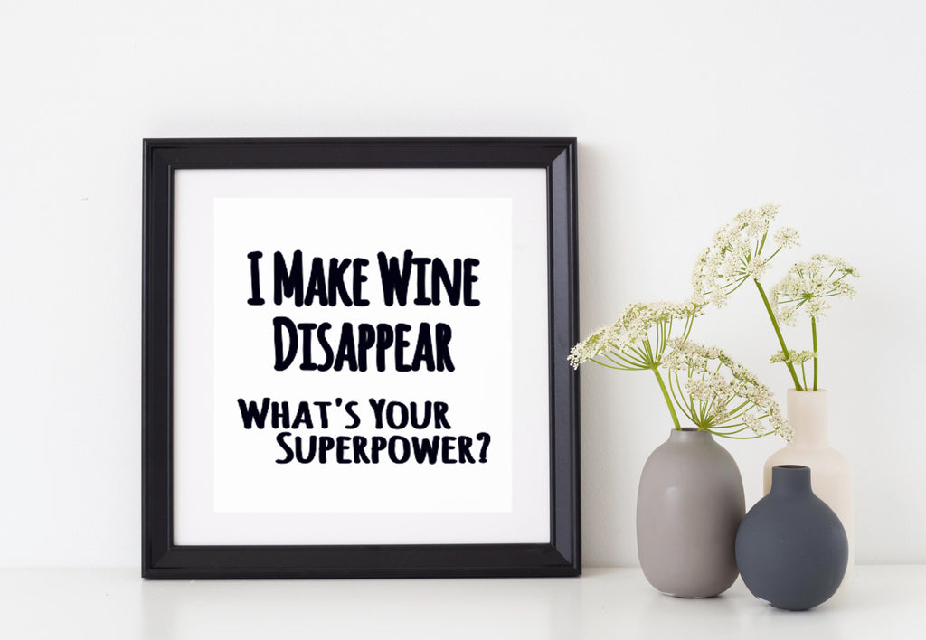 "I Make Wine Disappear What's Your Superpower? Removable Vinyl Stickers [5.2" x 4.4"] Vinyl Decal for Book, Laptop, Car, Wall Décor USA Made Gift for Wine, Beer, Coffee, Tea Lovers