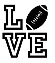 Load image into Gallery viewer, Love Football | 5.2&quot; x 4.5&quot; Vinyl Sticker | Peel and Stick Inspirational Motivational Quotes Stickers Gift | Decal for Sports Football Lovers