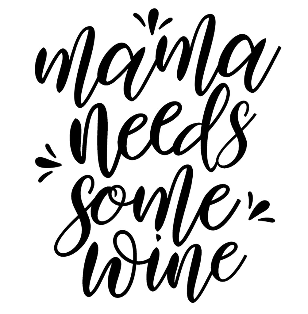 Mama Needs Some Wine | 5.2" x 4.4" Vinyl Sticker | Peel and Stick Inspirational Motivational Quotes Stickers Gift | Decal for Wine, Beer, Coffee, Tea Humor Lovers