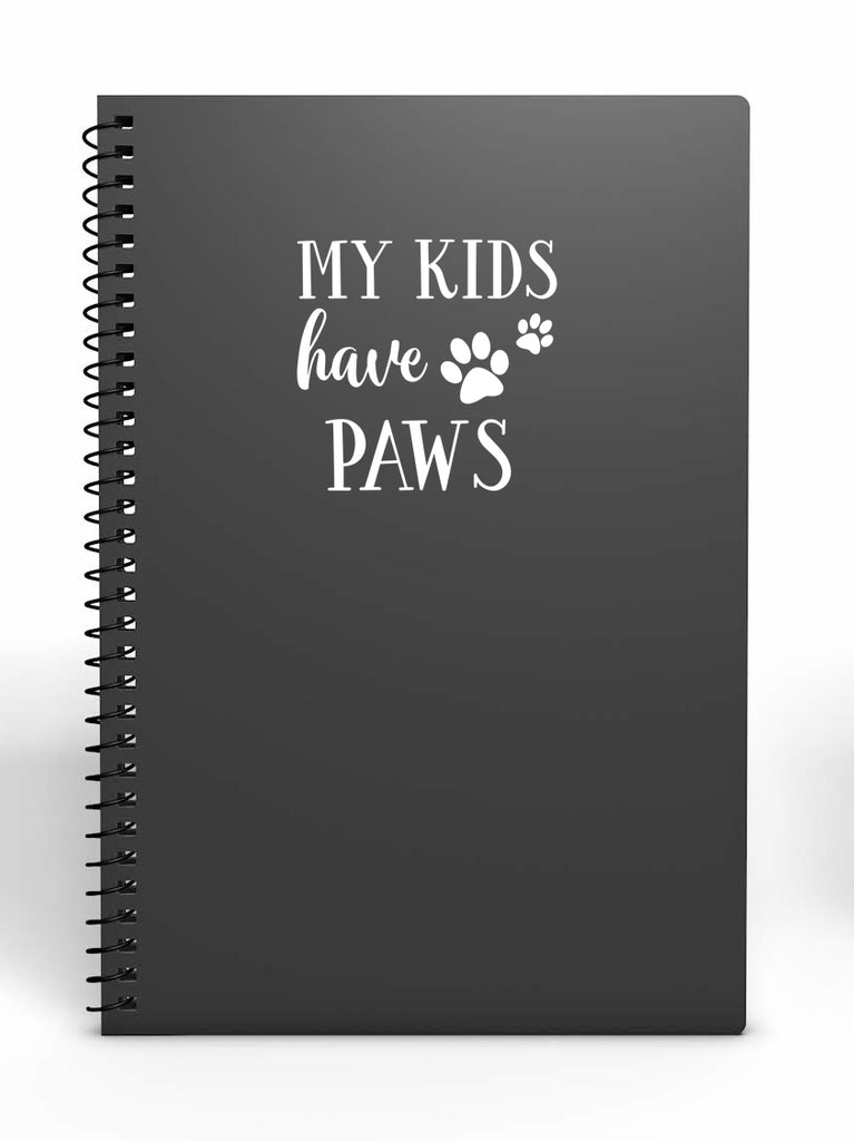 My Kids Have Paws | 5.2" x 5" Vinyl Sticker | Peel and Stick Inspirational Motivational Quotes Stickers Gift | Decal for Animals General Lovers