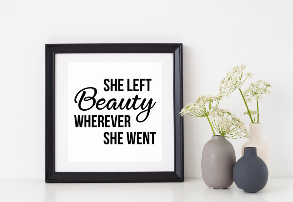 She Left Beauty Wherever She Went | 5.2" x 4.2" Vinyl Sticker | Peel and Stick Inspirational Motivational Quotes Stickers Gift | Decal for Inspiration/Motivation Lovers