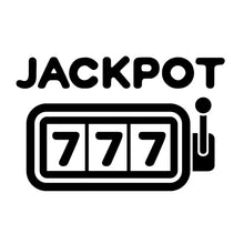 Load image into Gallery viewer, Jackpot 777 | 5.2&quot; x 3.4&quot; Vinyl Sticker | Peel and Stick Inspirational Motivational Quotes Stickers Gift | Decal for Hobbies Casino Lovers