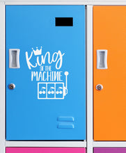 Load image into Gallery viewer, King of The Machine | 4.3&quot; x 5.2&quot; Vinyl Sticker | Peel and Stick Inspirational Motivational Quotes Stickers Gift | Decal for Hobbies Casino Lovers
