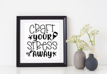 Load image into Gallery viewer, Craft Your Stress Away | 4.8&quot; x 5.2&quot; Vinyl Sticker | Peel and Stick Inspirational Motivational Quotes Stickers Gift | Decal for Hobbies Crafting Lovers