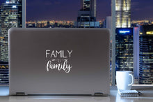 Load image into Gallery viewer, Family is Family | 5.2&quot; x 4.4&quot; Vinyl Sticker | Peel and Stick Inspirational Motivational Quotes Stickers Gift | Decal for Family General Lovers